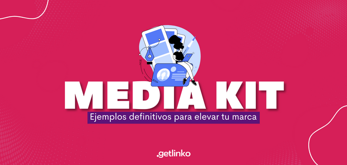 Cómo crear un media kit irresistible para atraer marcas de alto presupuesto